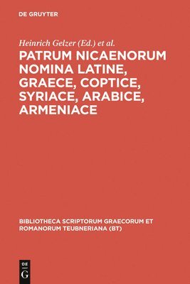 Heinrich Gelzer, Heinrich Hilgenfeld - Patrum Nicaenorum Nomina Latine, Graece, Coptice, Syriace, Arabice, Armeniace, Inbunden