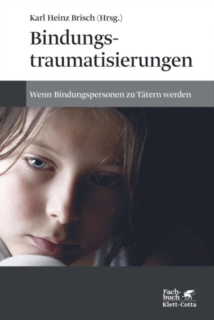 Karl Heinz Brisch - Bindungstraumatisierungen, E-bok