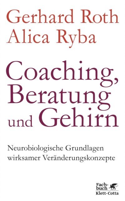 Alica Ryba, Gerhard Roth - Coaching, Beratung und Gehirn, E-bok