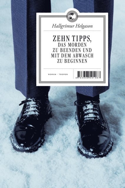 Hallgrimur Helgason - Zehn Tipps, das Morden zu beenden und mit dem Abwasch zu beginnen, E-bok