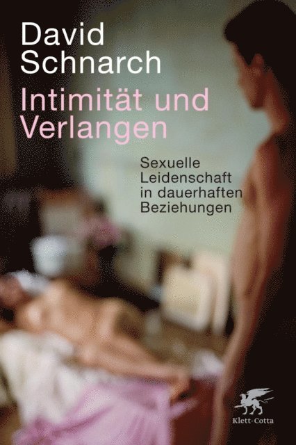 David Schnarch - Intimität und Verlangen, E-bok