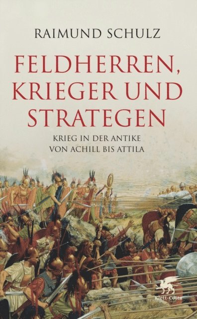 Raimund Schulz - Feldherren, Krieger und Strategen, E-bok