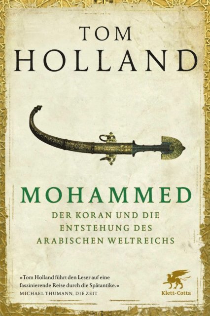 Tom Holland - Mohammed, der Koran und die Entstehung des arabischen Weltreichs, E-bok