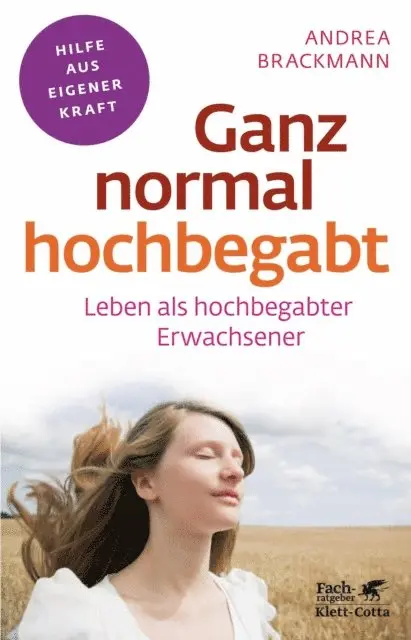 Andrea Brackmann - Ganz normal hochbegabt  (Fachratgeber Klett-Cotta, Bd.), E-bok. Tillgänglighet: Lägg i varukorg