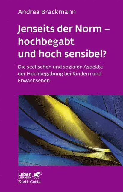 Andrea Brackmann - Jenseits der Norm – hochbegabt und hoch sensibel? (Leben Lernen, Bd. 180), E-bok. Tillgänglighet: Lägg i varukorg
