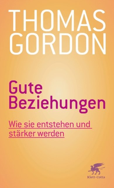 Thomas Gordon - Gute Beziehungen, E-bok