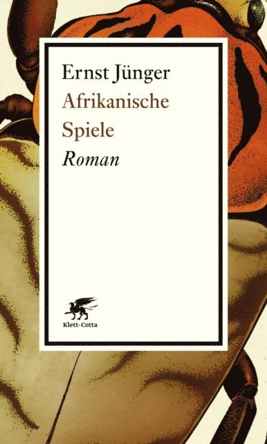Ernst Junger - Afrikanische Spiele, E-bok