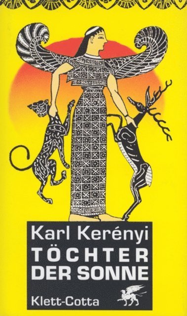 Karl Kerenyi - Töchter der Sonne, E-bok. Tillgänglighet: Lägg i varukorg