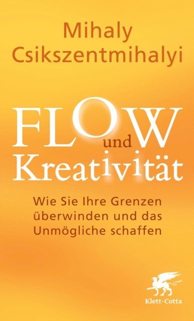 Mihaly Csikszentmihalyi - FLOW und Kreativität, E-bok