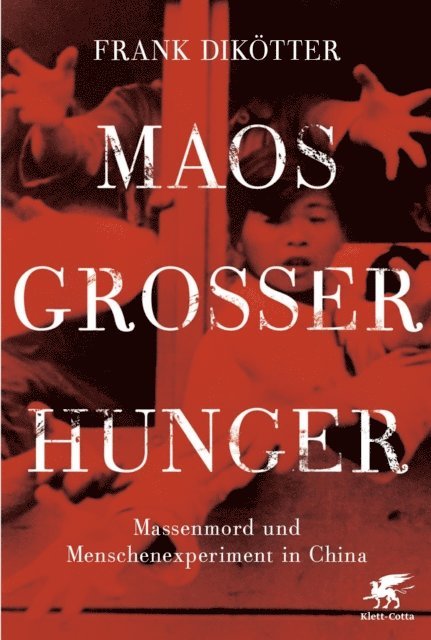 Frank Dikotter - Maos Großer Hunger, E-bok