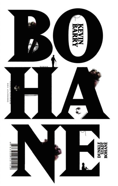 Kevin Barry - Dunkle Stadt Bohane, E-bok