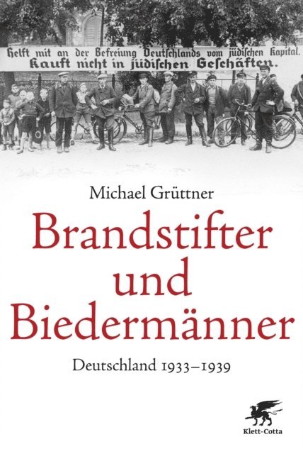 Michael Gruttner - Brandstifter und Biedermänner, E-bok