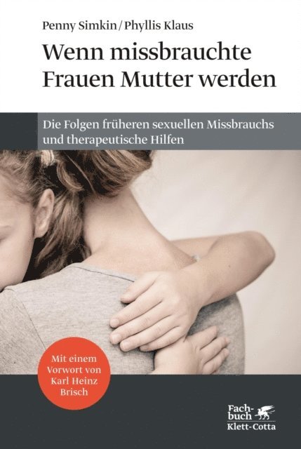 Phyllis Klaus, Penny Simkin - Wenn missbrauchte Frauen Mutter werden, E-bok