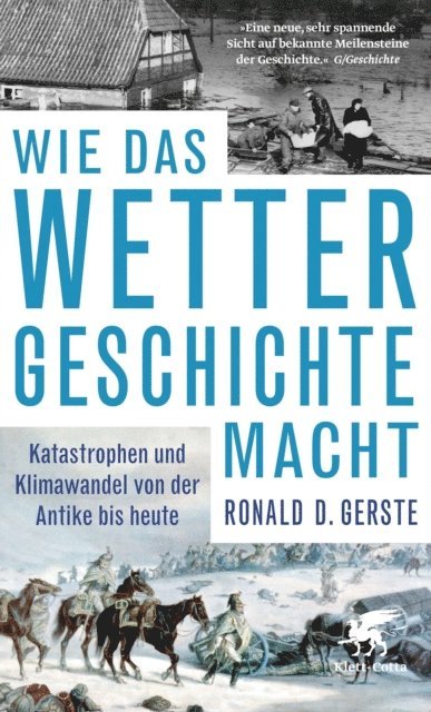 Ronald D. Gerste - Wie das Wetter Geschichte macht, E-bok