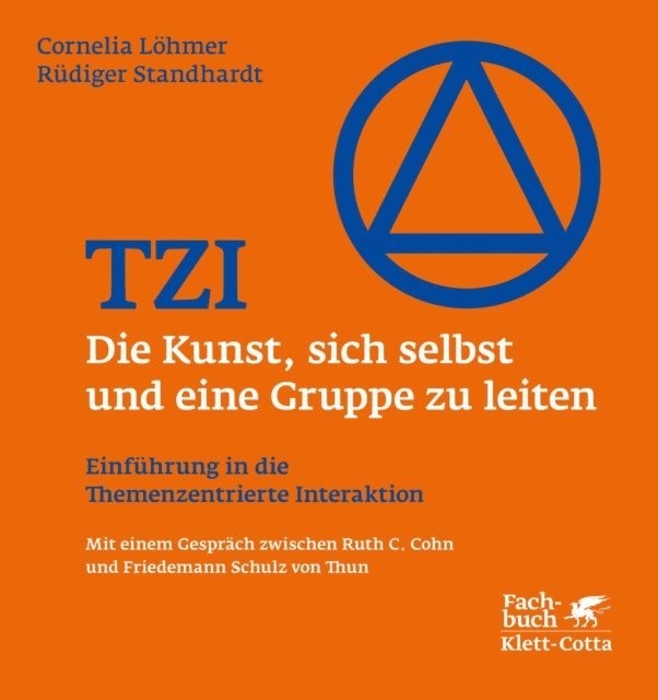 Rudiger Standhardt, Cornelia Lohmer - TZI – Die Kunst, sich selbst und eine Gruppe zu leiten, E-bok