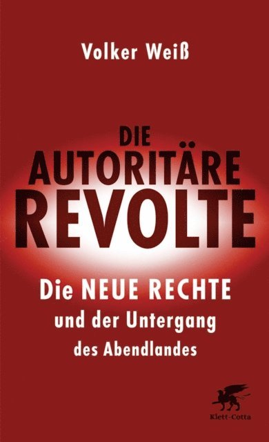 Volker Wei - Die autoritäre Revolte, E-bok