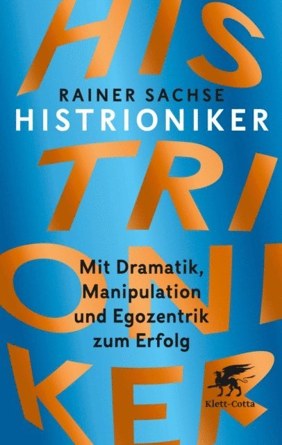 Rainer Sachse - Histrioniker, E-bok