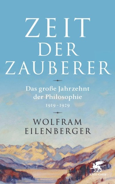 Wolfram Eilenberger - Zeit der Zauberer, E-bok