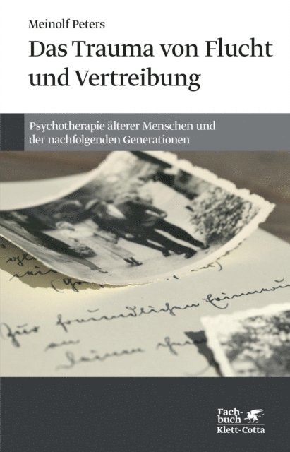 Meinolf Peters - Das Trauma von Flucht und Vertreibung, E-bok