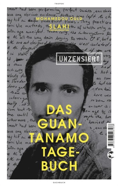 Mohamedou Ould Slahi - Das Guantanamo-Tagebuch unzensiert, E-bok