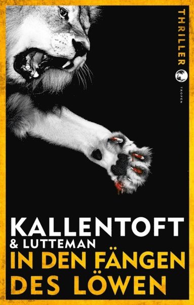 Markus Lutteman, Mons Kallentoft - In den Fängen des Löwen, E-bok