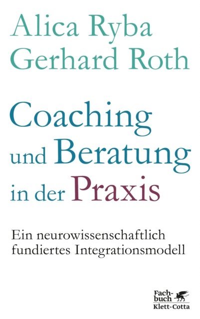 Gerhard Roth, Alica Ryba - Coaching und Beratung in der Praxis, E-bok