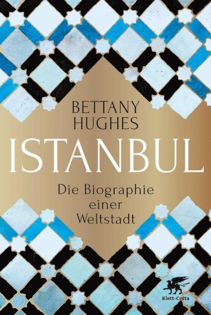 Bettany Hughes - Istanbul, E-bok