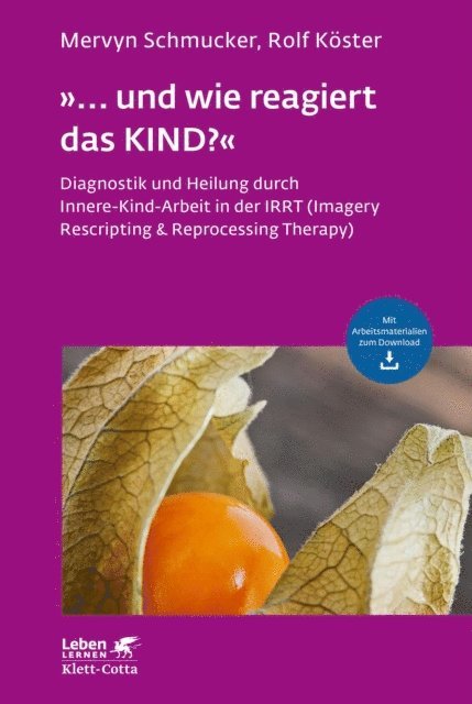 Rolf Koster, Mervyn Schmucker - »... und wie reagiert das KIND?« (Leben Lernen, Bd. 305), E-bok