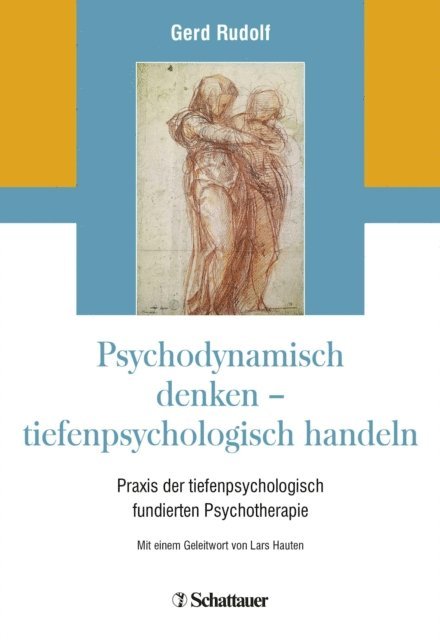 Gerd Rudolf - Psychodynamisch denken - tiefenpsychologisch handeln, E-bok