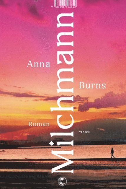 Anna Burns - Milchmann, E-bok