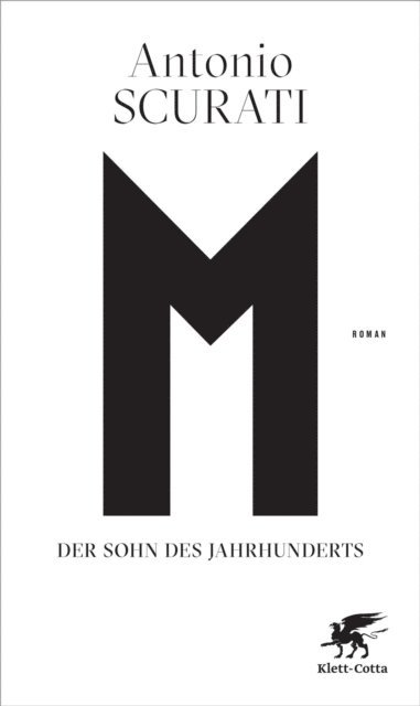 Antonio Scurati - M. Der Sohn des Jahrhunderts, E-bok