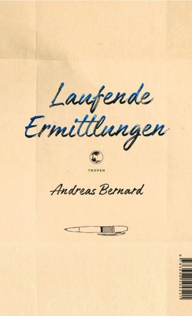 Andreas Bernard - Laufende Ermittlungen, E-bok