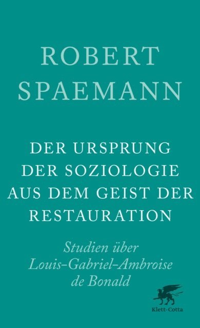 Robert Spaemann - Der Ursprung der Soziologie aus dem Geist der Restauration, E-bok