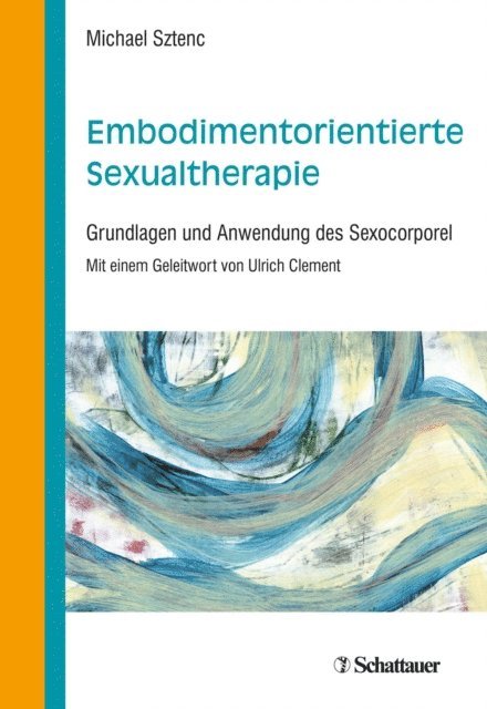 Michael Sztenc - Embodimentorientierte Sexualtherapie, E-bok. Tillgänglighet: Lägg i varukorg