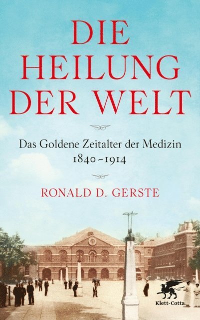 Ronald D. Gerste - Die Heilung der Welt, E-bok