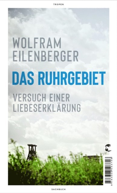 Wolfram Eilenberger - Das Ruhrgebiet, E-bok