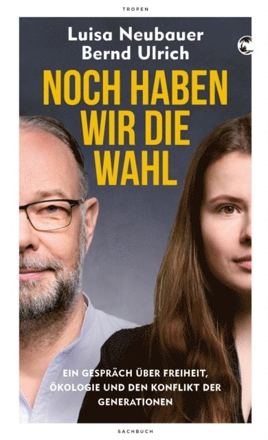 Bernd Ulrich, Luisa Neubauer - Noch haben wir die Wahl, E-bok