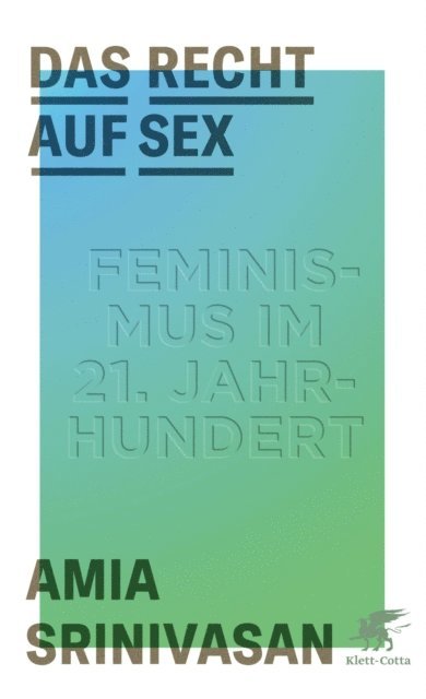 Amia Srinivasan - Das Recht auf Sex, E-bok