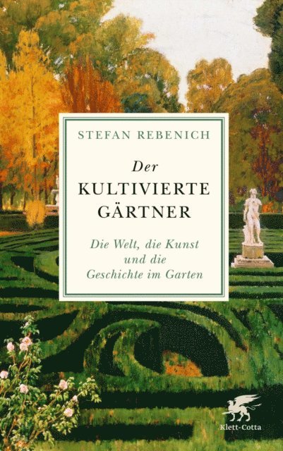 Stefan Rebenich - Der kultivierte Gärtner, E-bok