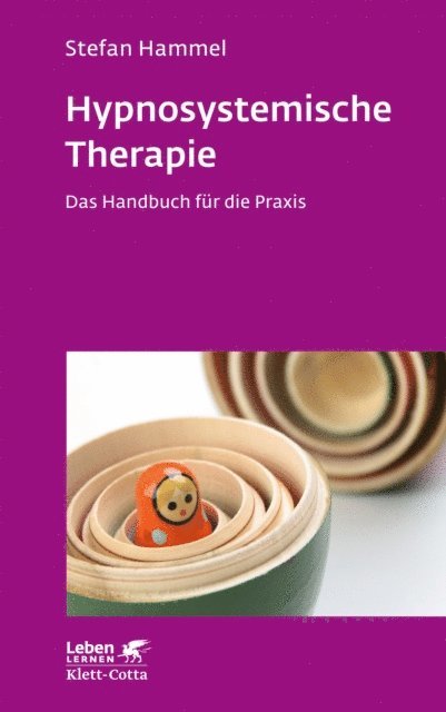 Stefan Hammel - Hypnosystemische Therapie (Leben Lernen, Bd. 331), E-bok