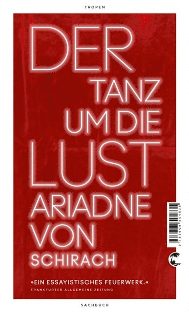 Ariadne von Schirach - Der Tanz um die Lust, E-bok