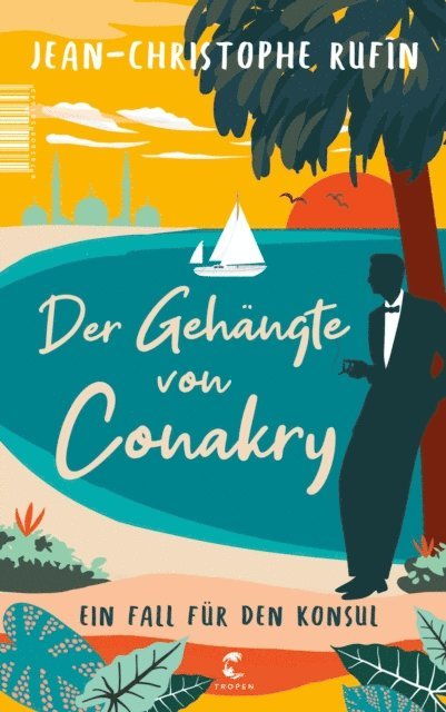 Jean-Christophe Rufin - Der Gehängte von Conakry, E-bok