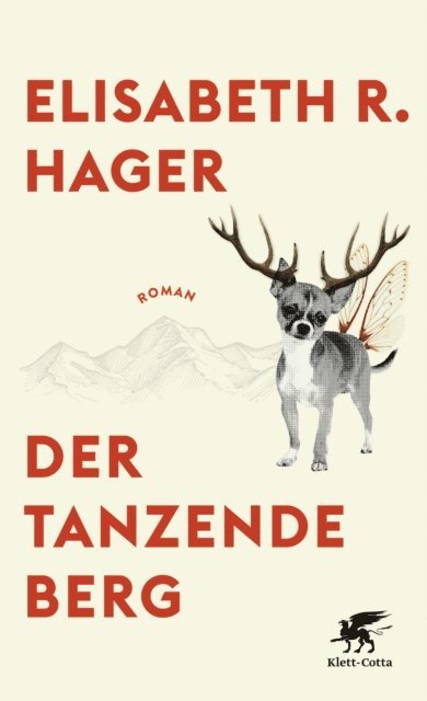 Elisabeth R. Hager - Der tanzende Berg, E-bok