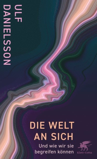 Ulf Danielsson - Die Welt an sich, E-bok