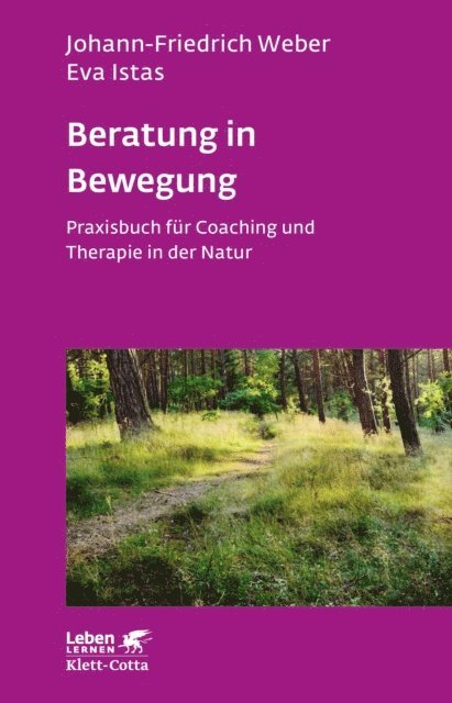 Eva Istas, Johann-Friedrich Weber - Beratung in Bewegung (Leben Lernen, Bd. 337), E-bok