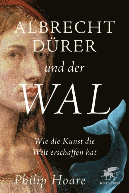 Philip Hoare - Albrecht Dürer und der Wal, E-bok