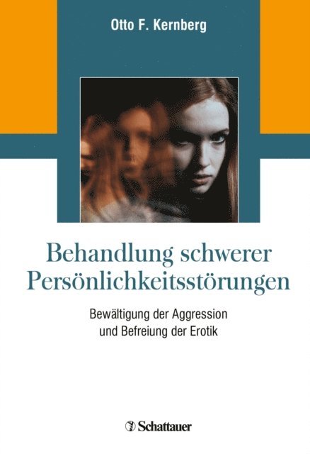 Otto F. Kernberg - Behandlung schwerer Persönlichkeitsstörungen, E-bok