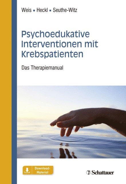 Susanne Seuthe-Witz, Ulrike Heckl, Joachim Weis - Psychoedukative Interventionen mit Krebspatienten, E-bok