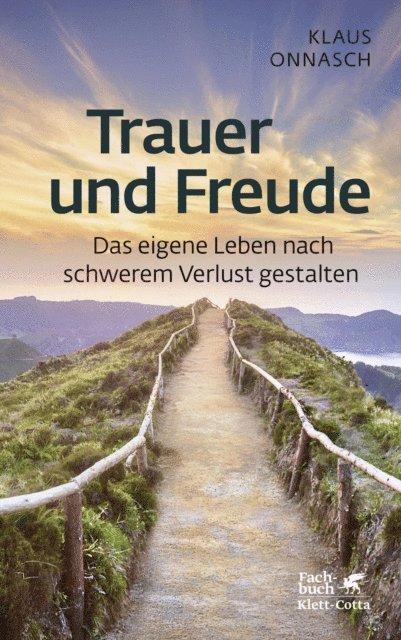 Klaus Onnasch - Trauer und Freude (Fachratgeber Klett-Cotta, Bd.), E-bok