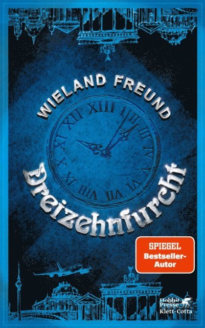 Wieland Freund - Dreizehnfurcht, E-bok